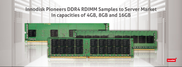 Immagine pubblicata in relazione al seguente contenuto: Innodisk, pronti i primi sample di RAM DDR4 per il mercato server | Nome immagine: news19540_Innodisk_DDR4_1.jpg