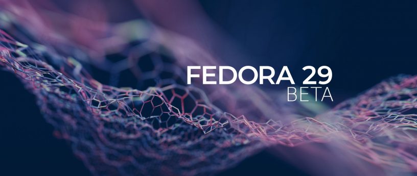 Immagine pubblicata in relazione al seguente contenuto: Disponibile per il free download la distribuzione Linux Fedora 29 beta | Nome immagine: news28796_Linux-Fedora-29-beta_1.jpg